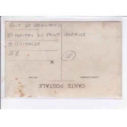 PONT de BEAUVOISIN: hôpital du saint-rosaire, militaire - très bon état