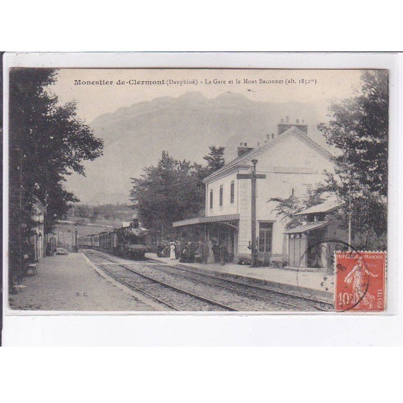 MONESTIER-de-CLERMONT: la gare et le mont baconnet - très bon état