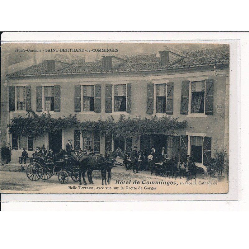 ST-BERTRAND de COMMINGES : Hôtel de Comminges, Belle terrasse, avec vue sur la Grotte de Gargas - état
