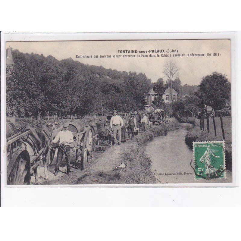 FONTAINE-sous-PREAUX: cultivateurs des environs venant chercher de l'eau dans le robec - état