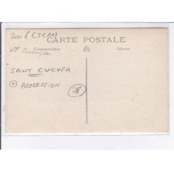 SAINT-CUCUFA: procession - très bon état