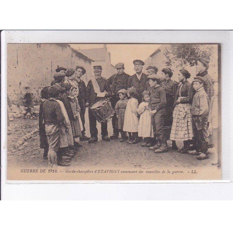 ETAVIGNY: garde-champêtre annonçant des nouvelles de la guerre - très bon état