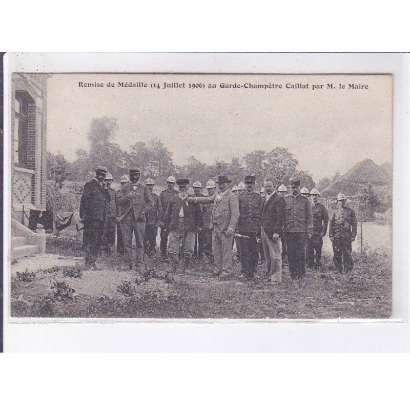 CESSEINS: pompiers remise de médaille 14 juillet 1906 au garde-champêtre caillat par M. le maire - très bon état