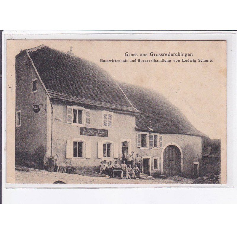 GROSSREDERCHINGEN: gruss aus gastwirtschaft und spezereihandlung von ludwig schmitt - très bon état GROSSREDERCHINGEN: gruss aus gastwirtschaft und spezereihandlung von ludwig schmitt - très bon état