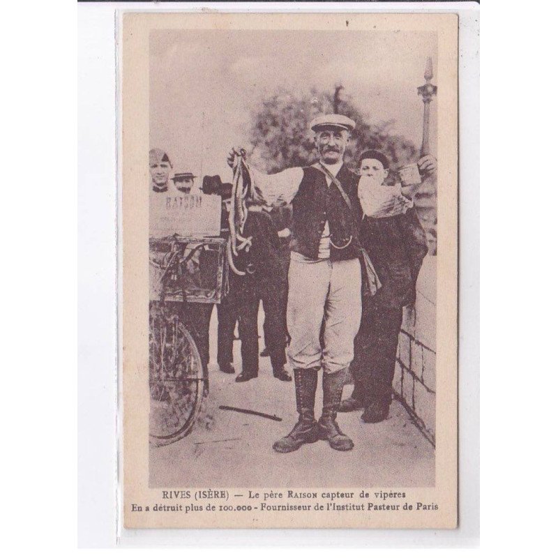 RIVES: le père Raison capteur de vipères - très bon état