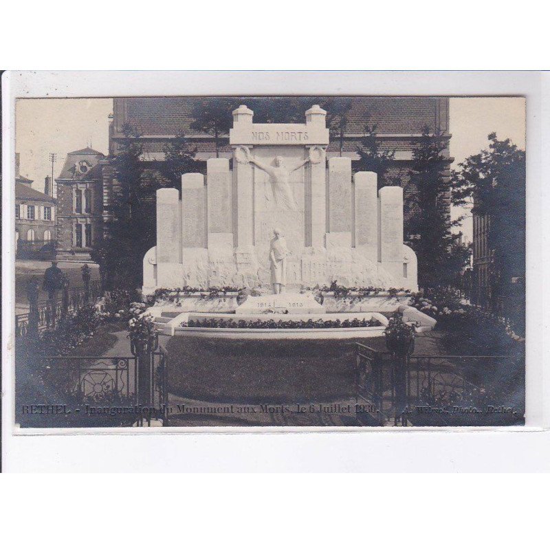 RETHEL: inauguration du monument aux morts le 6 juillet 1930 - très bon état RETHEL: inauguration du monument aux morts le 6 juillet 1930 - très bon état