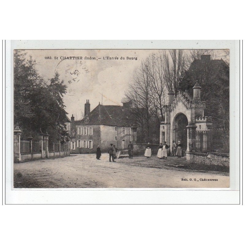 SAINT CHARTIER - L'entrée du Bourg - très bon état