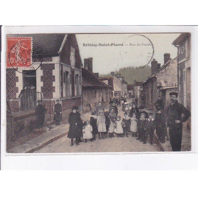 BETHISY-SAINT-PIERRE: rue du paradis - très bon état