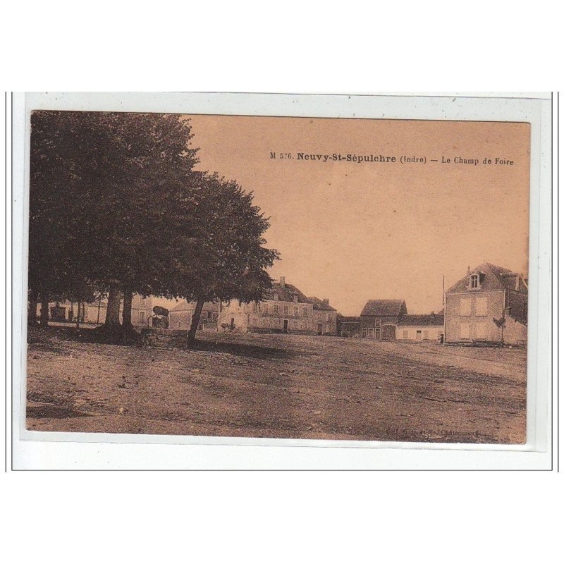 NEUVY SAINT SEPULCHRE - Le Champ de Foire - très bon état