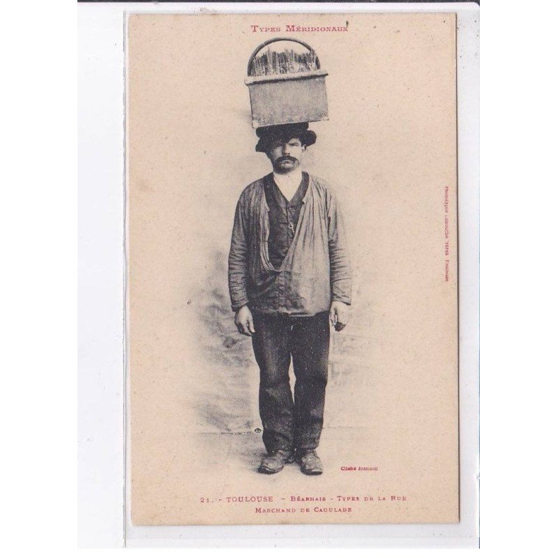 TOULOUSE: béarnais types de la rue, marchand de caoulade - très bon état