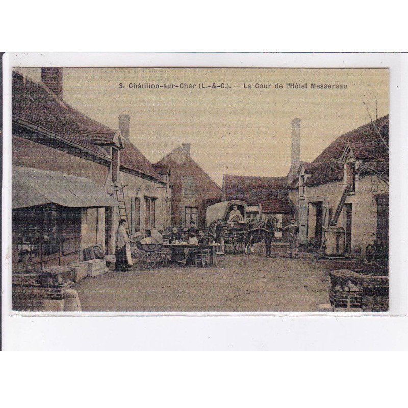 CHATILLON-sur-CHER: la cour de l'hôtel messereau - très bon état