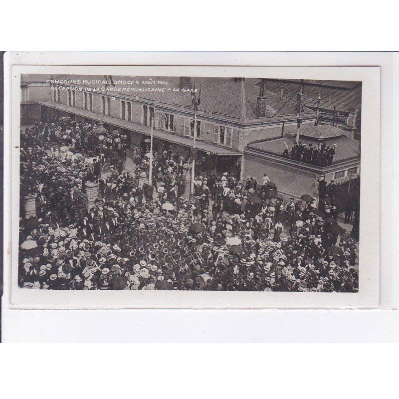 LIMOGES: concours musical août 1910 réception de la garde république - très bon état