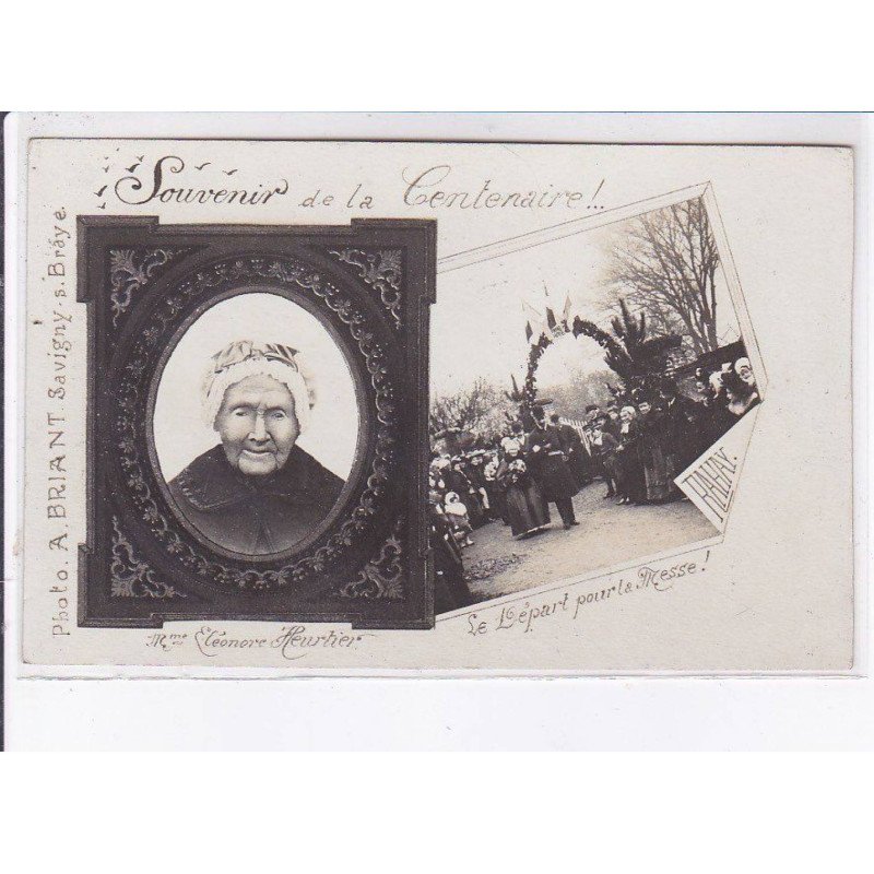 SAVIGNY-sur-BRAYE: souvenir de la centenaire! Mme Eléonore Heurtier - très bon état