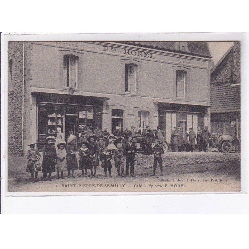 SAINT-PIERRE-de-SEMILLY: café, épicerie P. Horel - très bon état