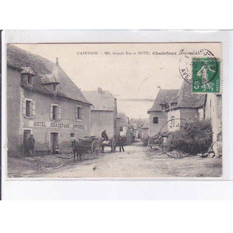 CHADEFAUX: grande rue et hôtel, épicerie - état