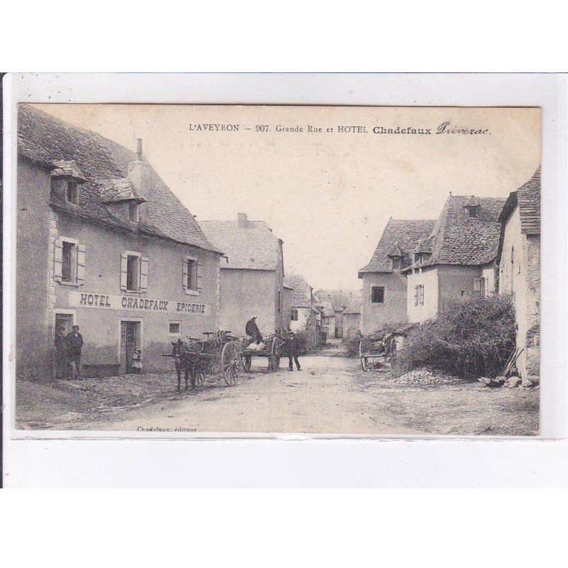 CHADEFAUX: grande rue et hôtel, épicerie - très bon état