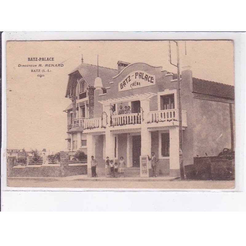 BATZ: batz-palace, directeur R. Renard, cinéma - très bon état BATZ: batz-palace, directeur R. Renard, cinéma - très bon état