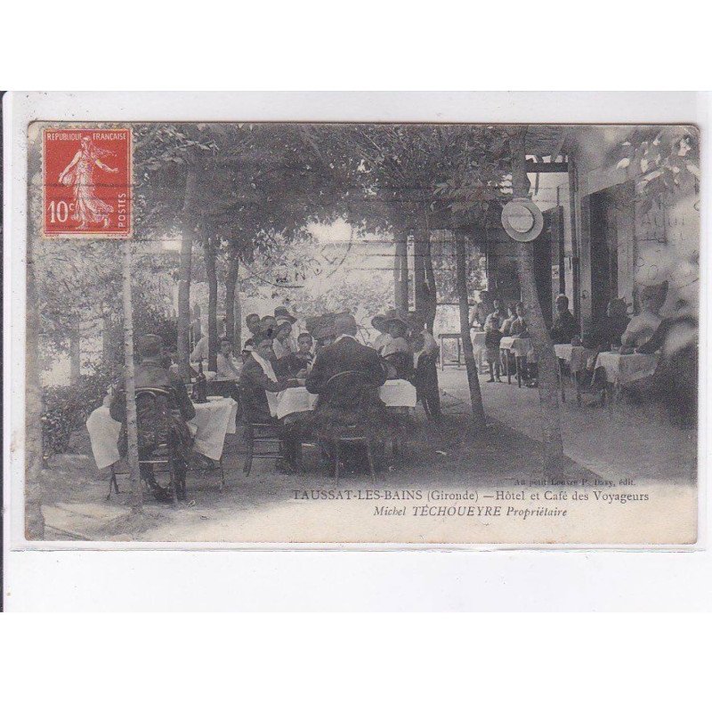 TAUSSAT-les-BAINS: hôtel et café des voyageurs michel téchoueyre propriétaire - très bon état