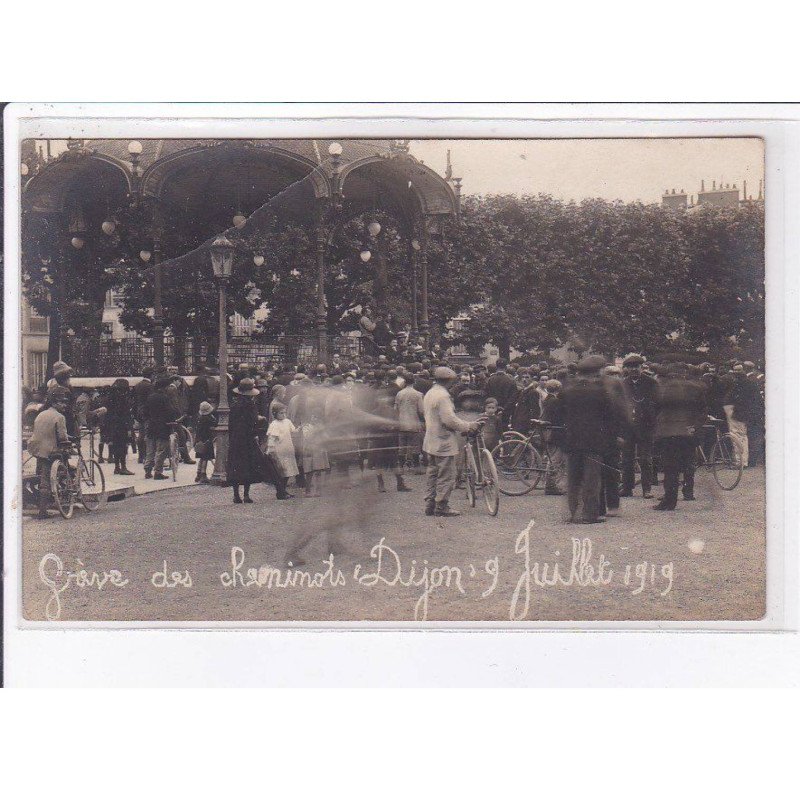 DIJON: grève des cheminots, 9 juillet 1919 - état