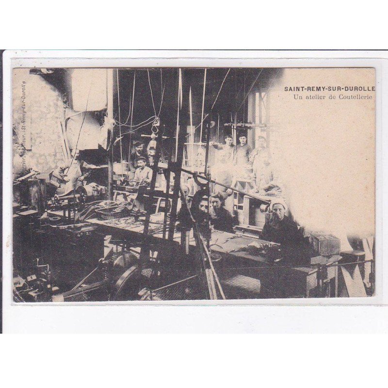 SAINT-REMY-sur-DUROLLE: un atelier de coutellerie - état