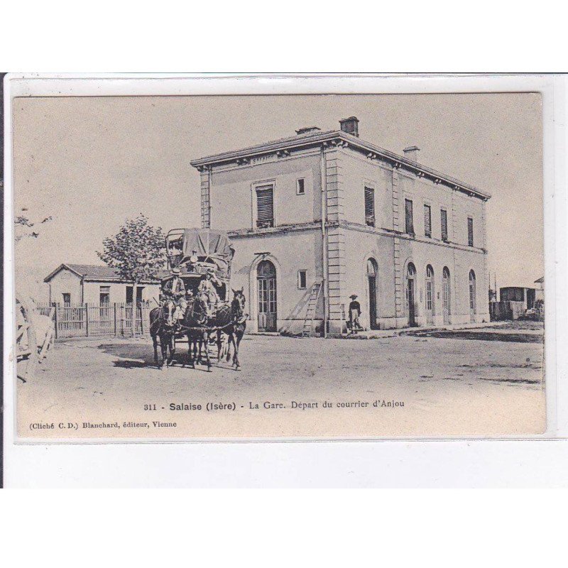 SALAISE: la gare, départ du courrier d'anjou - très bon état