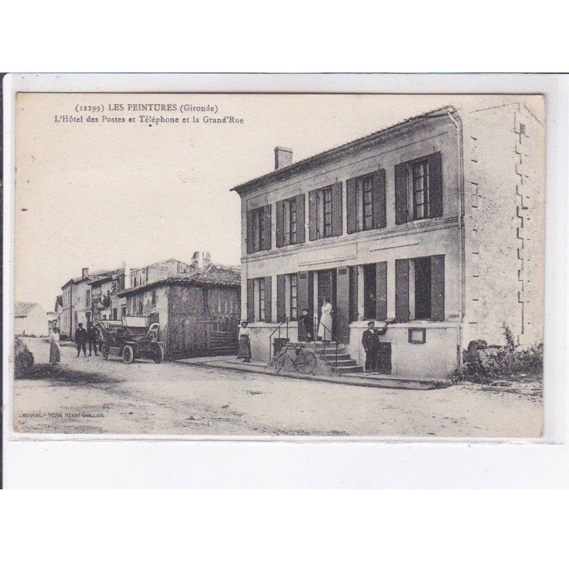 LES PEINTURES: l'hôtel des postes et téléphone et la grand'rue - très bon état