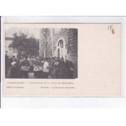 SAINTES-MARIES: plantation de la croix de jérusalem - très bon état