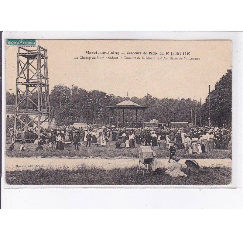 MORET-sur-LOING: concours de pêche du 10 juillet 1910, le champ de mars pendant le concert de musique - état