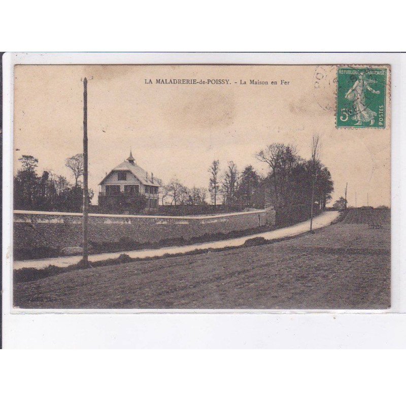 LA MALADRERIE-de-POISSY: la maison en fer - très bon état