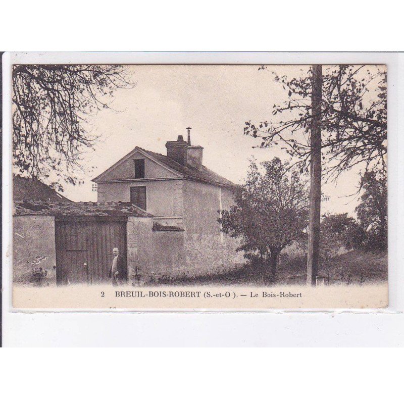 BREUIL-BOIS-ROBERT: le bois-robert - très bon état