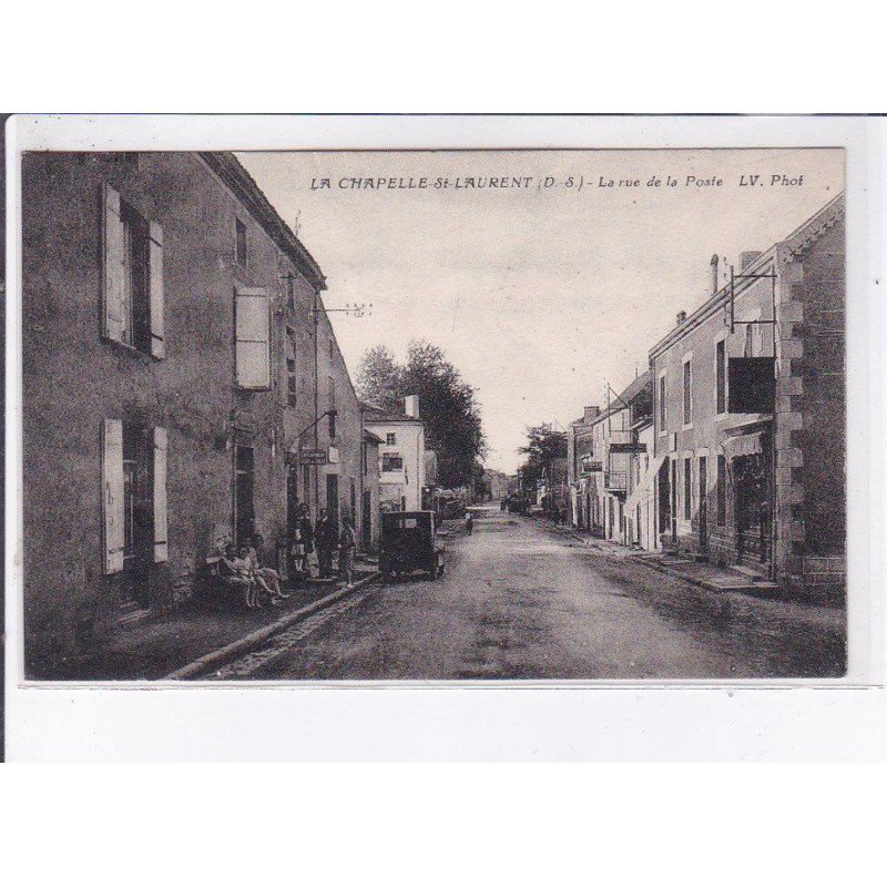LA CHAPELLE-SAINT-LAURENT: la rue de la poste - très bon état LA CHAPELLE-SAINT-LAURENT: la rue de la poste - très bon état