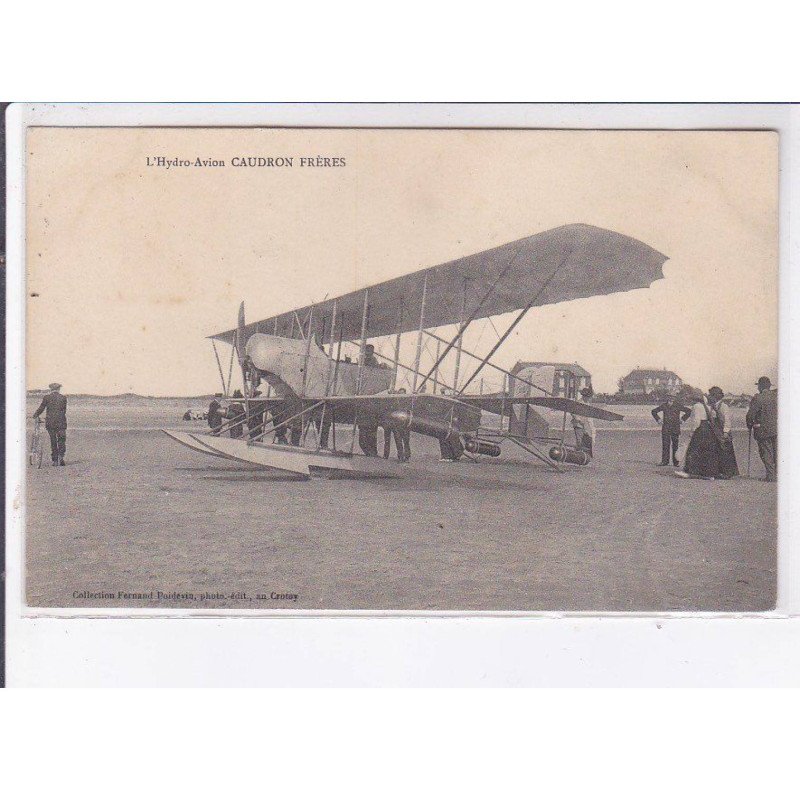 LE CROTOY: l'hydro-avion, caudron frères, aviation - très bon état