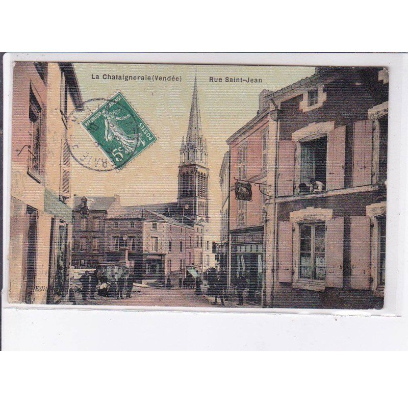 LA CHATAIGNERAIE: rue saint-jean, toillée - très bon état