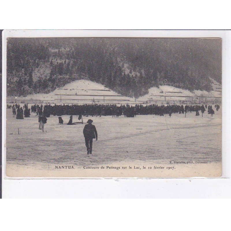 NANTUA: concours de patinage sur le lac, le 10 février 1907 - très bon état NANTUA: concours de patinage sur le lac, le 10 février 1907 - très bon état