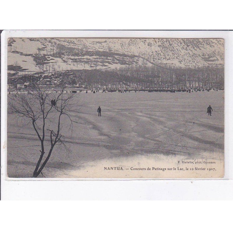 NANTUA: concours de patinage sur le lac, le 10 février 1907 - très bon état NANTUA: concours de patinage sur le lac, le 10 février 1907 - très bon état
