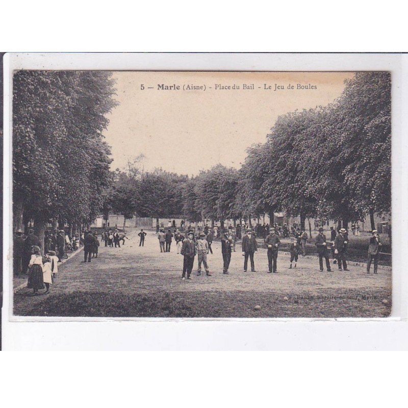 MARLE: place du bail, le jeu de boules - état