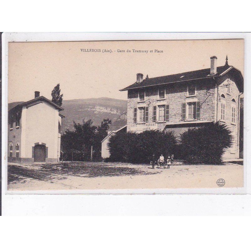 VILLEBOIS: gare du tramway et place - très bon état