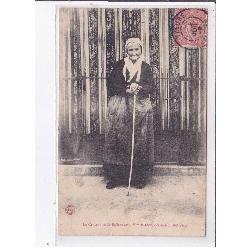 BELLENAVES: la centenaire de bellenaves, Mme. Bardin née le 6 juillet 1802 - très bon état