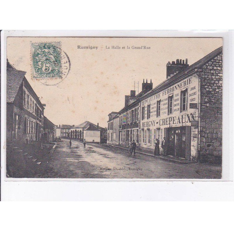 RUMIGNY: la halle et la grand'rue - état