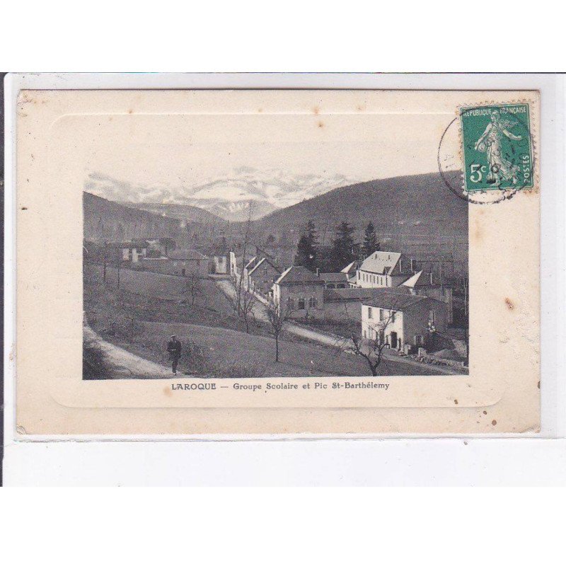 LAROQUE: groupe scolaire et pic saint-barthélemy - très bon état