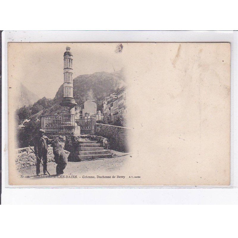 SAINT-SAUVEUR-les-BAINS: colonne, duchesse de berry - état