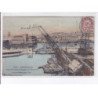 MARSEILLE: fort saint-jean et bassin de radoub - très bon état