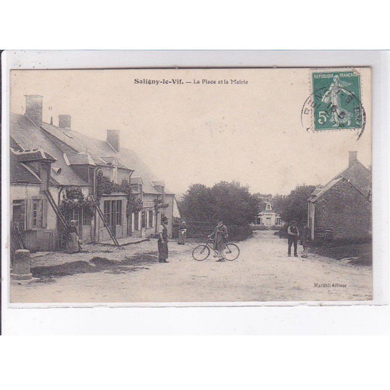 SALIGNY-le-VIF: la place et la mairie - très bon état