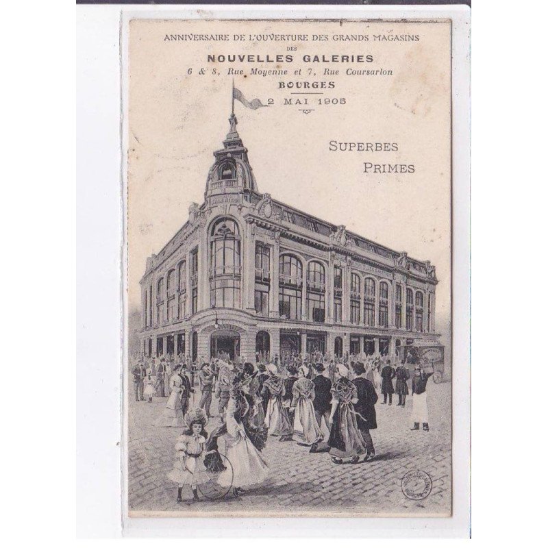 BOURGES: nouvelles galeries, anniversaire de l'ouverture des grands magasins - très bon état