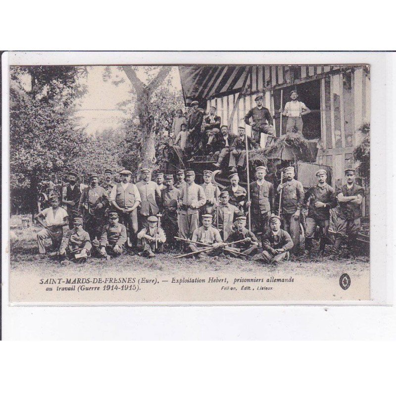 SAINT-MARDS-de-FRESNES: exploitation Hebert, prisonniers allemands au travail guerre 1914-1915, battage - très bon état
