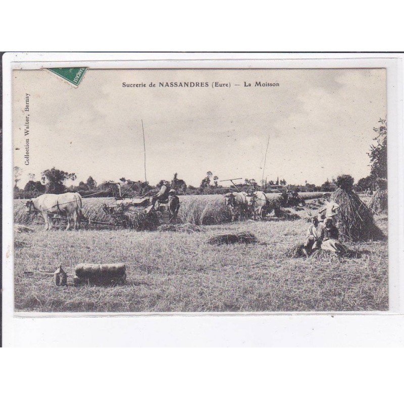 NASSANDRES: sucrerie de nassandres, la moisson - état