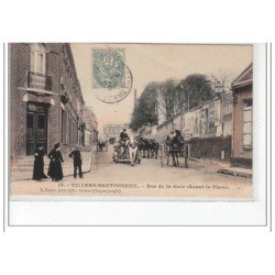 VILLERS-BRETONNEUX - Rue de la Gare (avant la place) - état