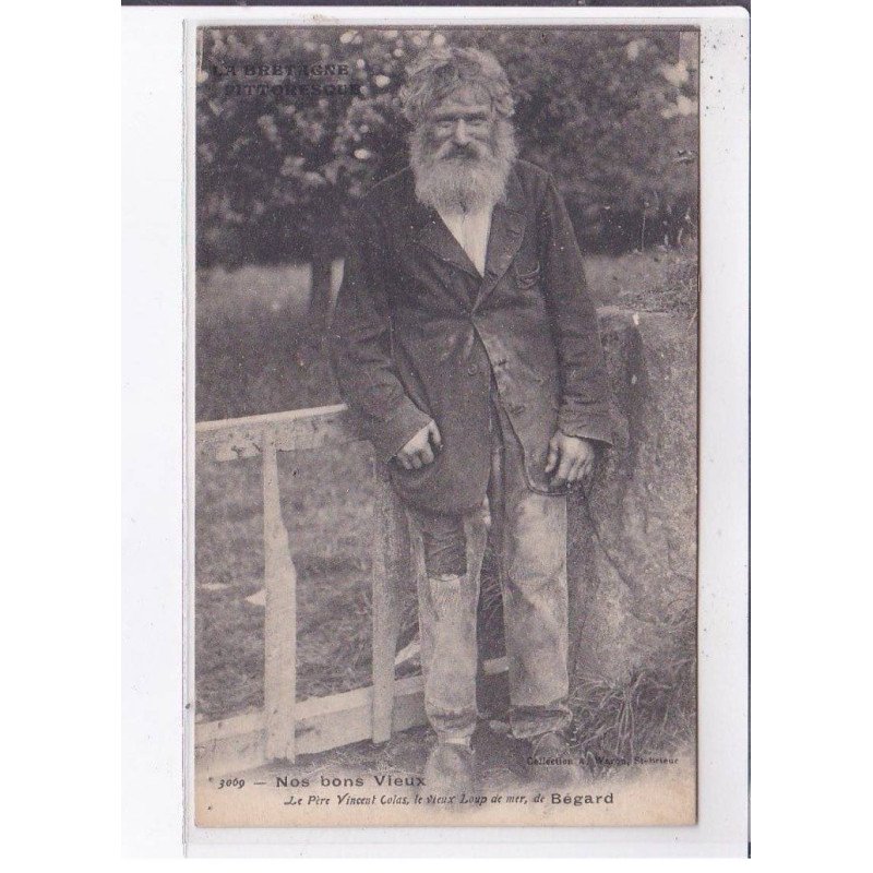 BEGARD: nos bons vieux le père vincent colas, le vieux loup de bégard - très bon état