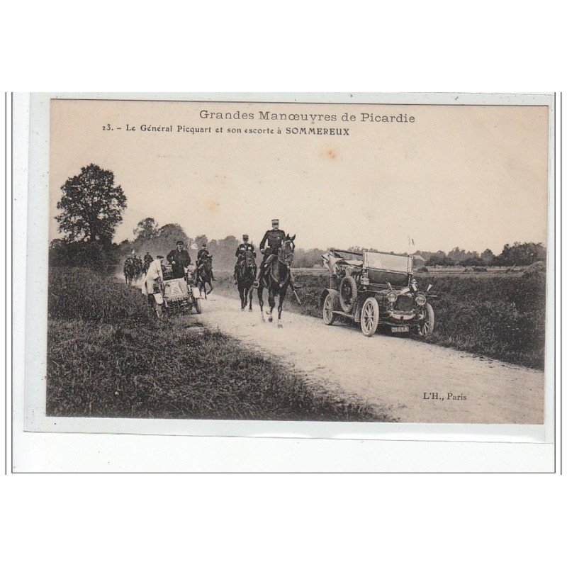 Grandes Manoeuvres de Picardie - le général Picquart et son escorte à SOMMEREUX - très bon état