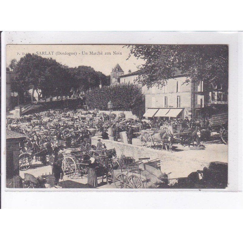 SARLAT: un marché aux noix - très bon état